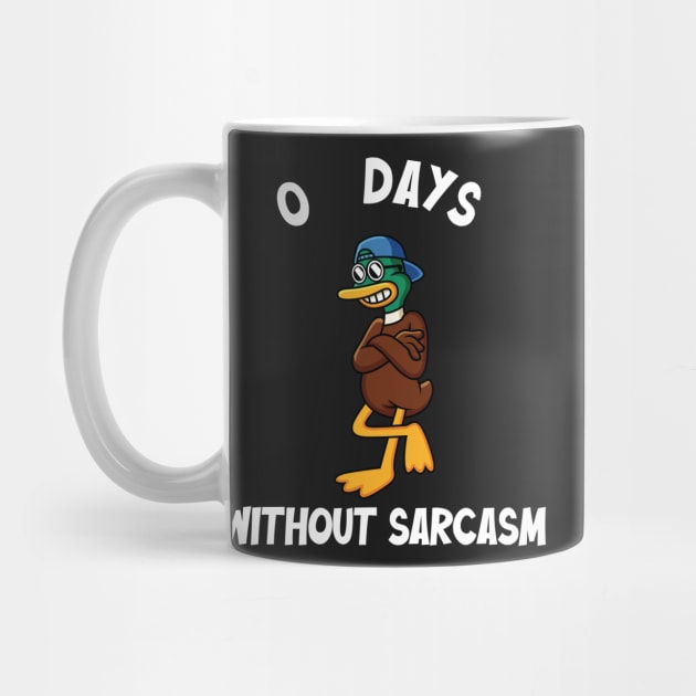 0 Days Without Sarcasm by TheAwesome